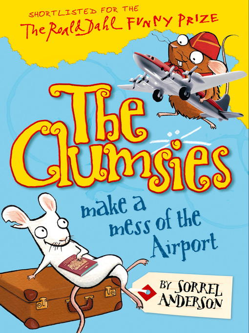 Title details for The Clumsies Make a Mess of the Airport by Sorrel Anderson - Available